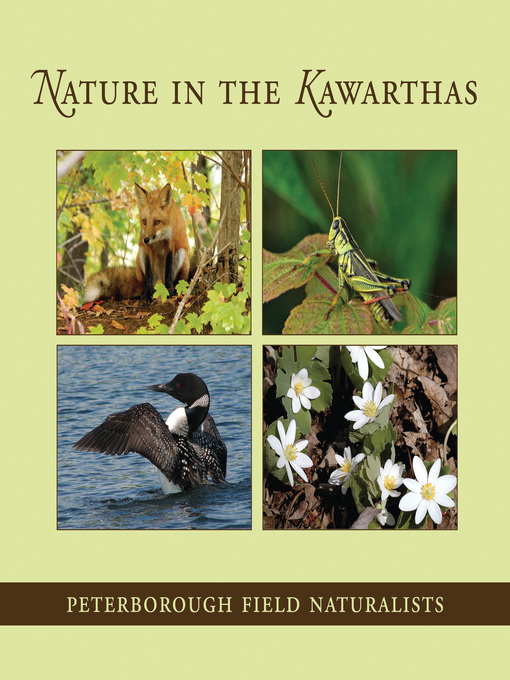 Title details for Nature in the Kawarthas by Peterborough Field Naturalists - Wait list